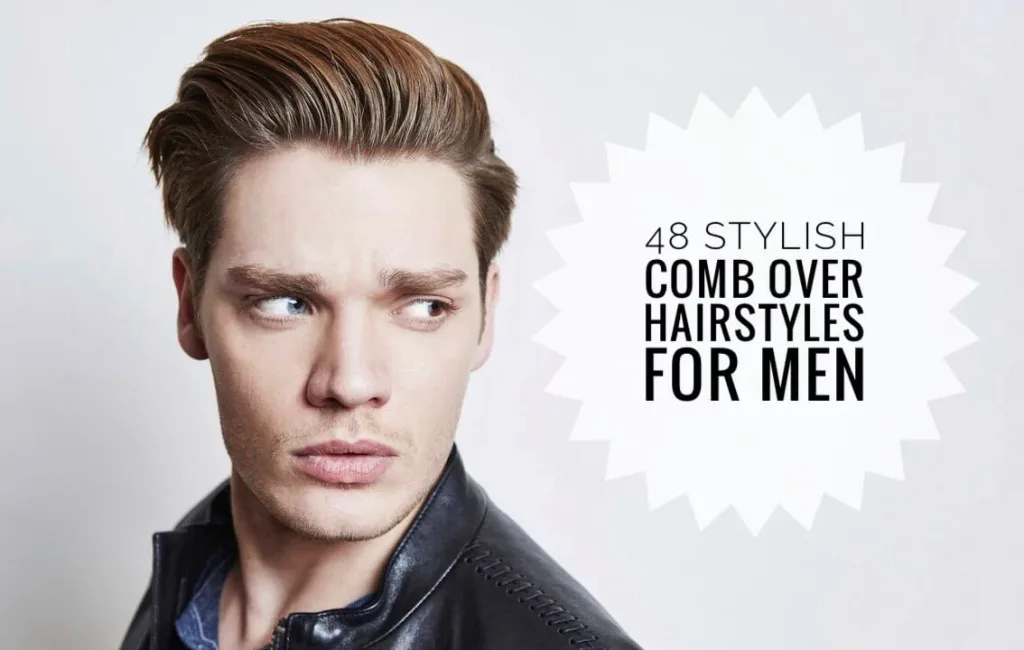 Comb over hairstyles for men