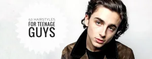 Ultimate Guide to Teenage Guy Hairstyles
