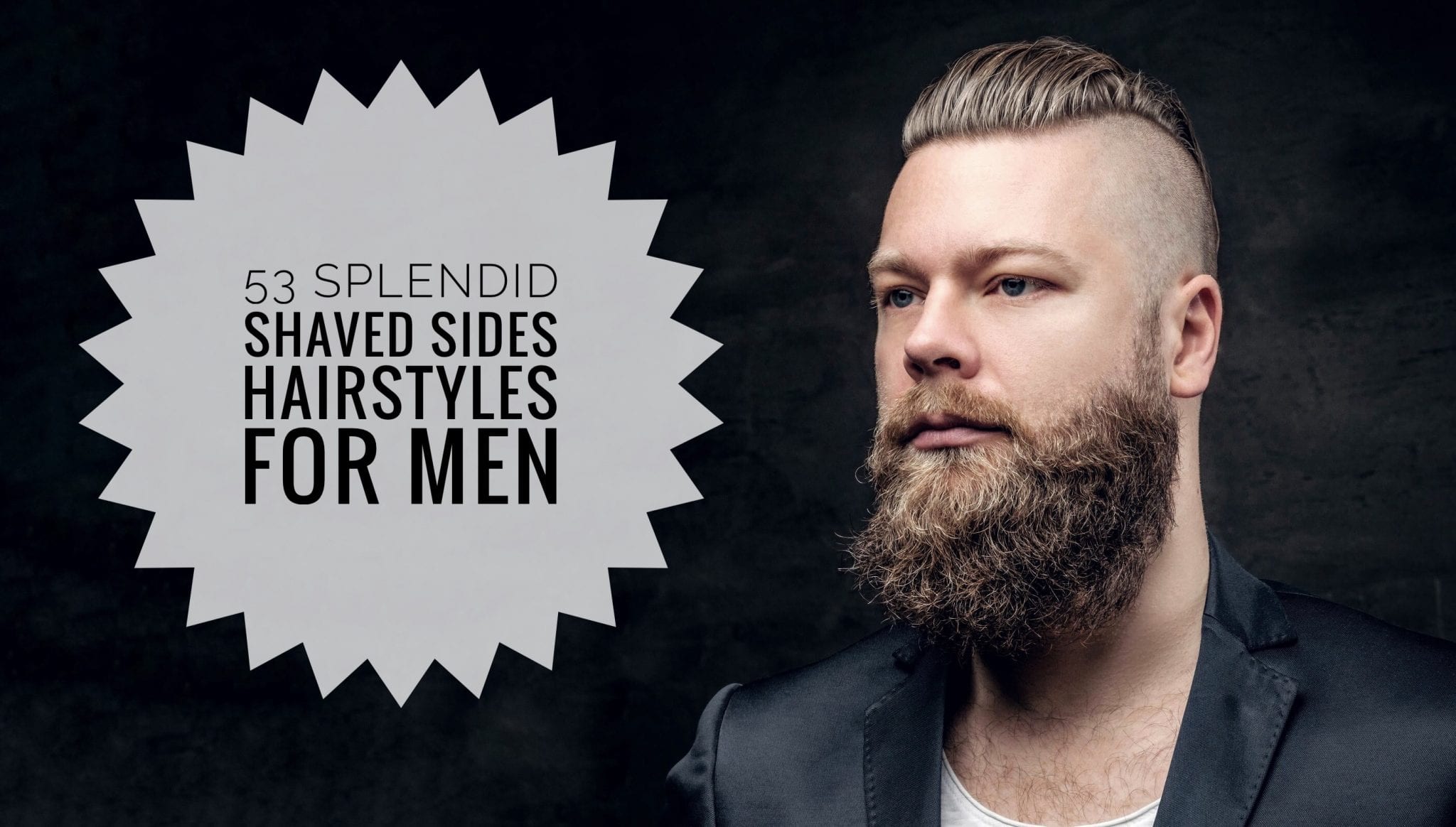53 splendid shaved sides hairstyles for men - men hairstyles