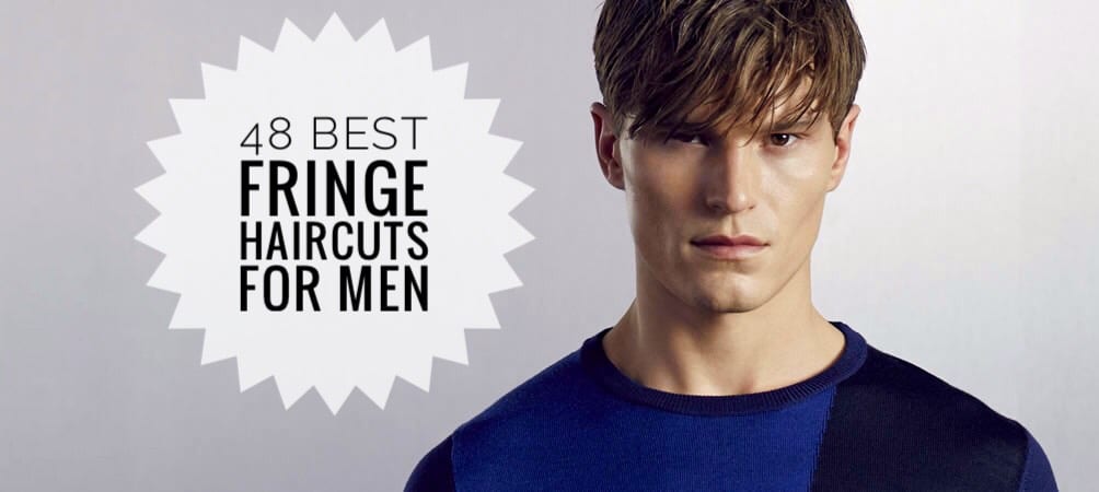 48 Fringe Haircuts For Men