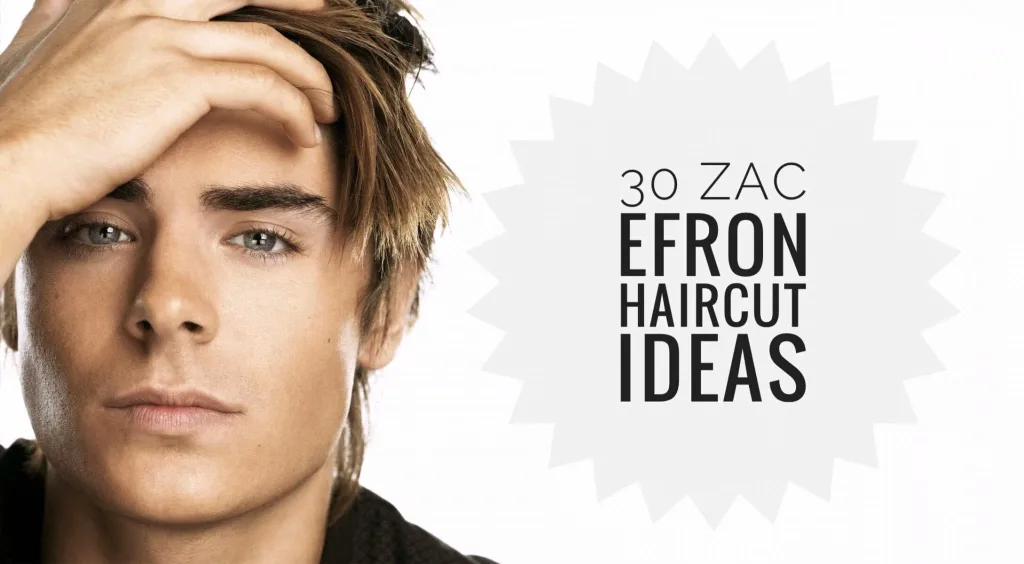 zac efron haircut ideas