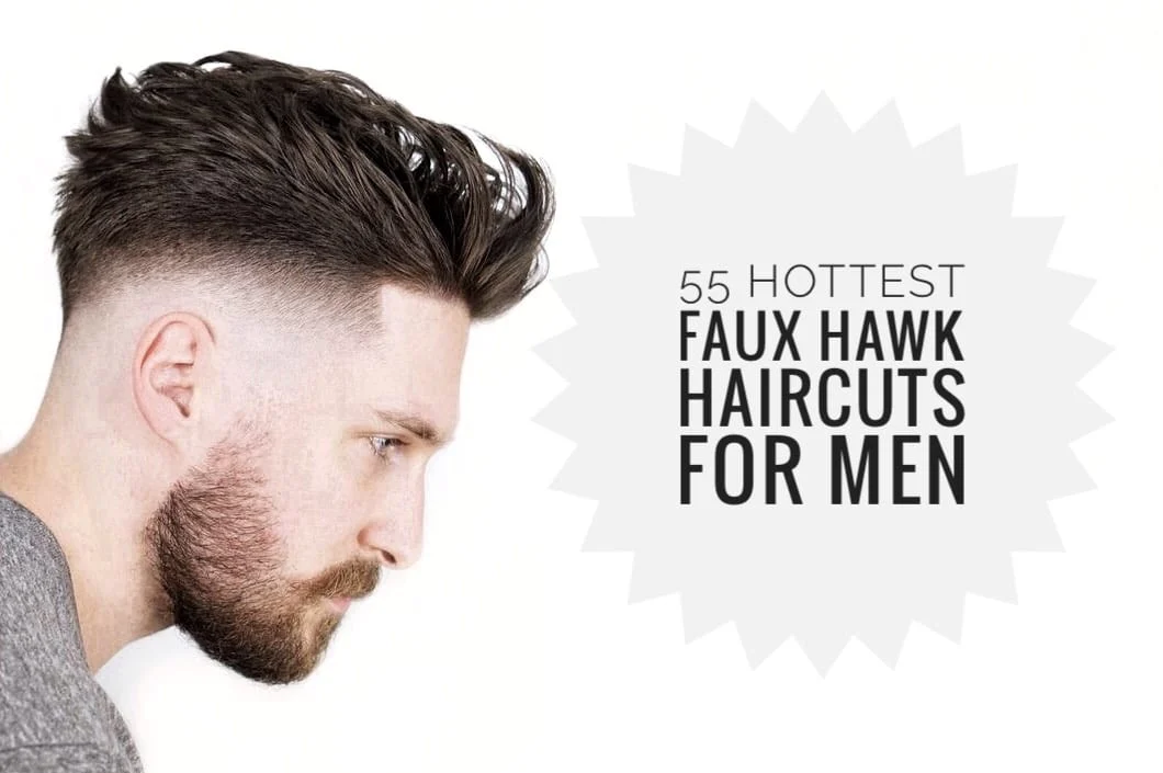 60 Perfect Faux Hawk Haircuts Trendy Fohawks to Get Now