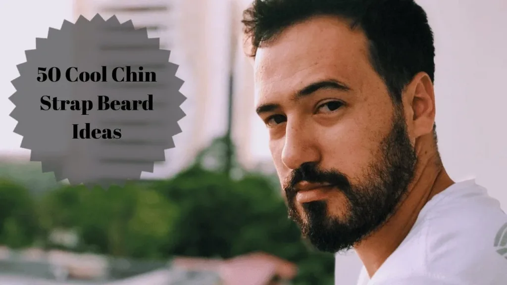 Chin Strap Beard Ideas